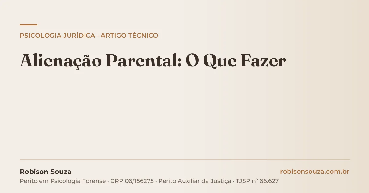 Alienação Parental: O Que Fazer