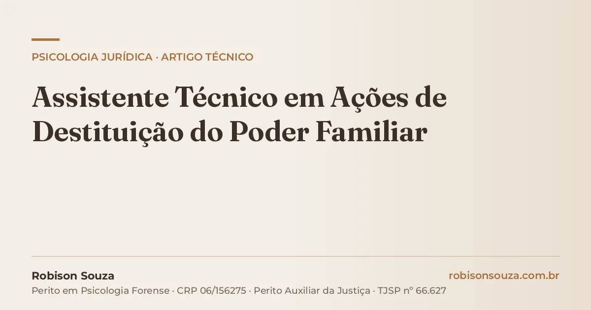 Assistente Técnico em Ações de Destituição do Poder Familiar