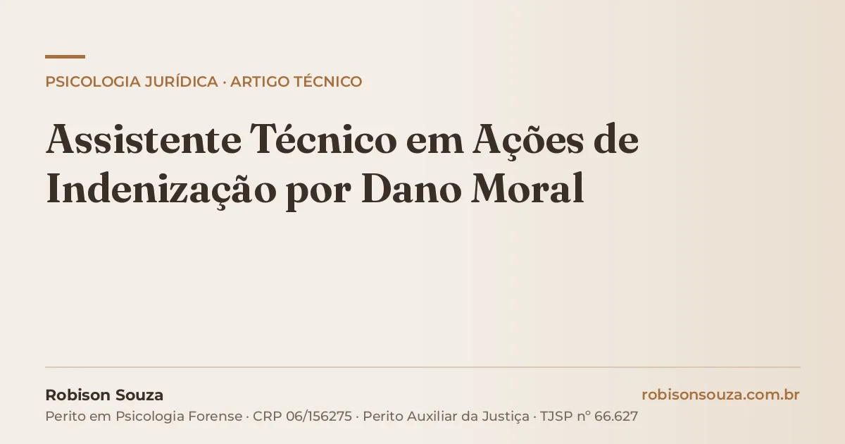 Assistente Técnico em Ações de Indenização por Dano Moral