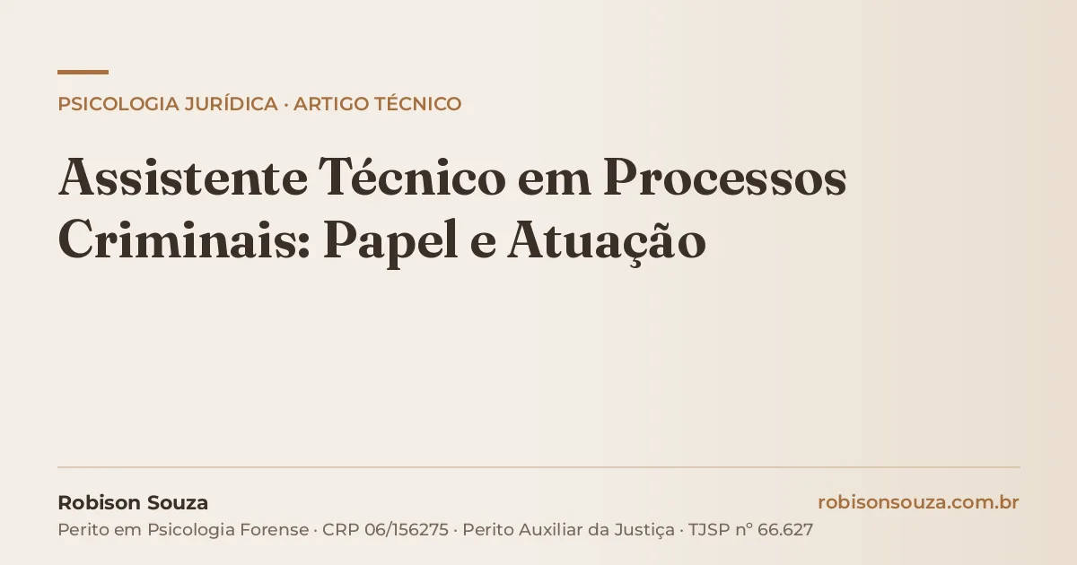 Assistente Técnico em Processos Criminais: Papel e Atuação