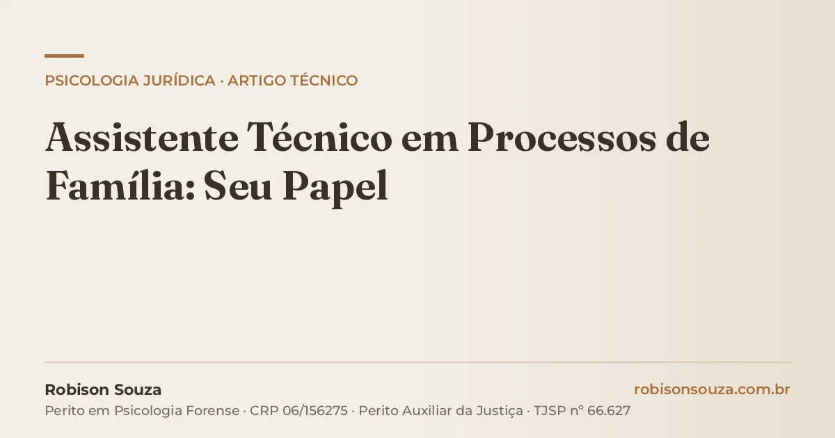 Assistente Técnico em Processos de Família: Seu Papel