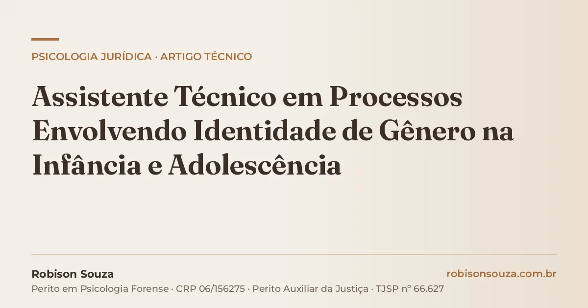 Assistente Técnico em Processos Envolvendo Identidade de Gênero na Infância e Adolescência
