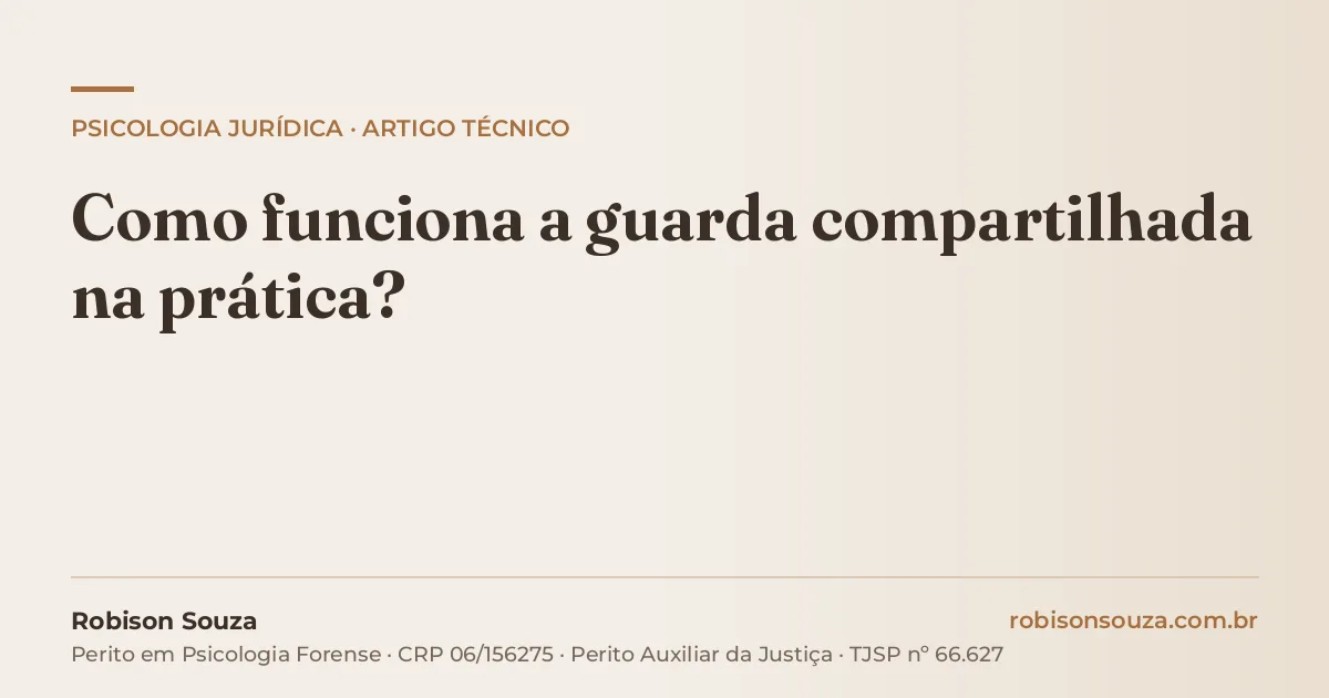 Como funciona a guarda compartilhada na prática?