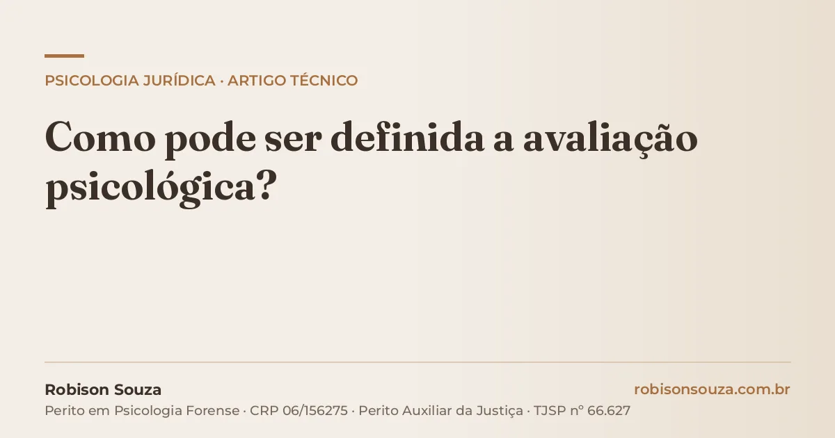 Como pode ser definida a avaliação psicológica?