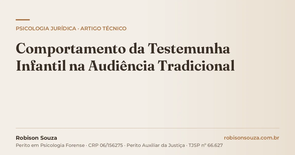 Comportamento da Testemunha Infantil na Audiência Tradicional