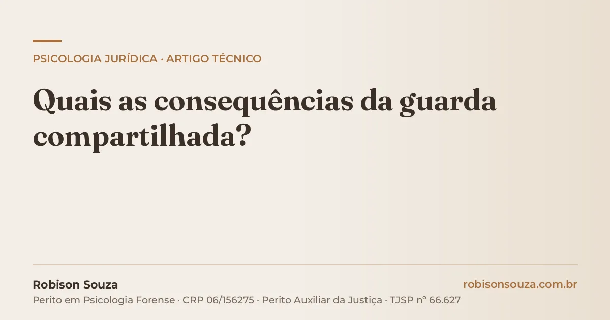 Quais as consequências da guarda compartilhada?