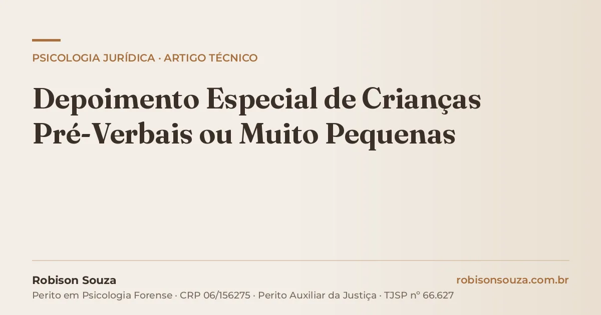 Depoimento Especial de Crianças Pré-Verbais ou Muito Pequenas
