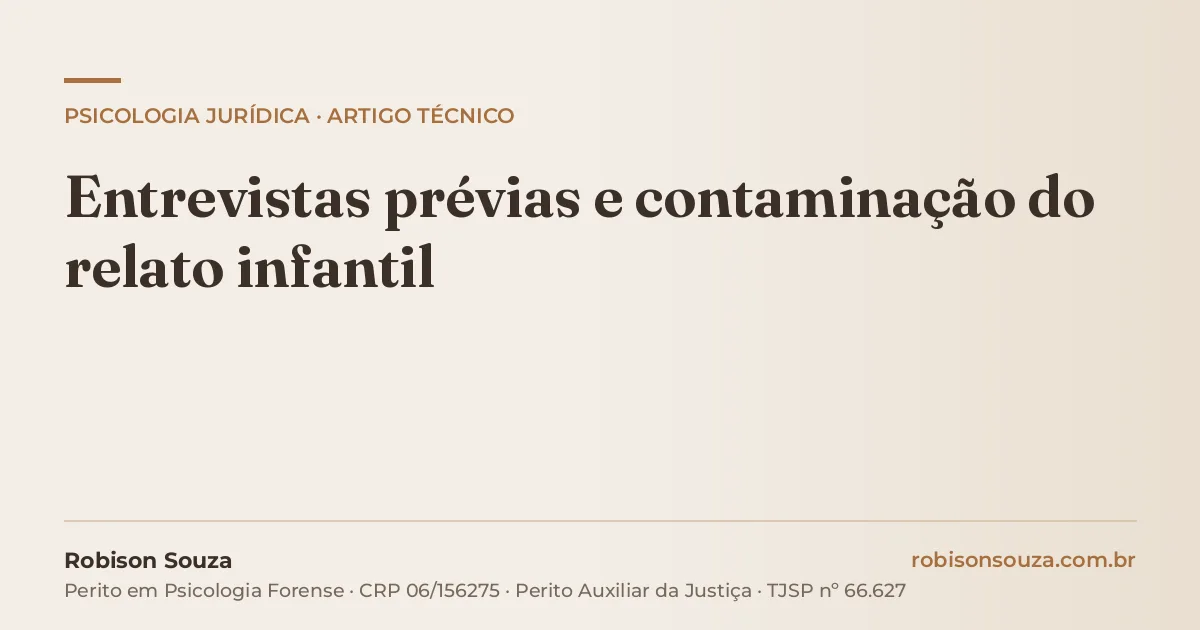 Entrevistas prévias e contaminação do relato infantil