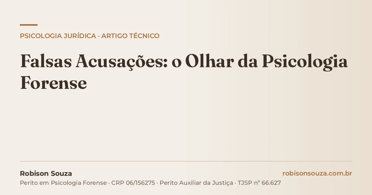 Falsas Acusações: o Olhar da Psicologia Forense