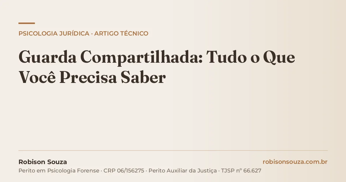 Guarda Compartilhada: Tudo o Que Você Precisa Saber