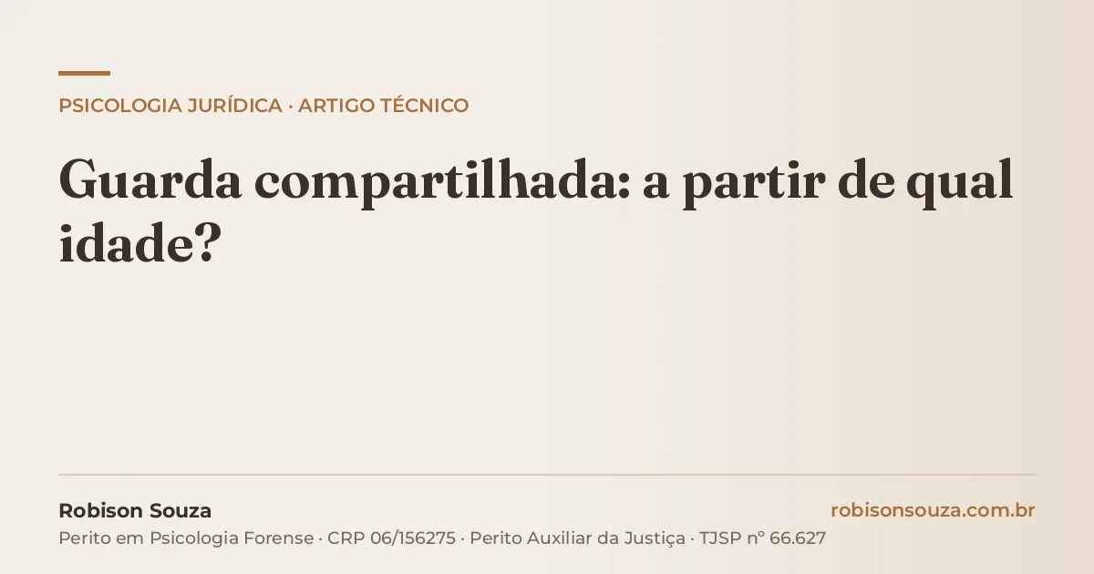 Guarda compartilhada: a partir de qual idade?