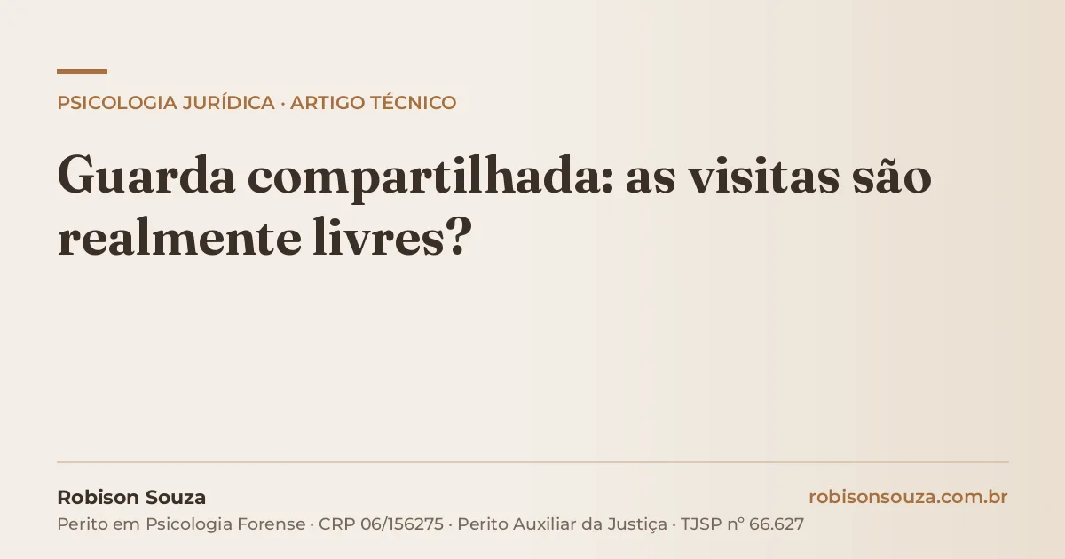 Guarda compartilhada: as visitas são realmente livres?