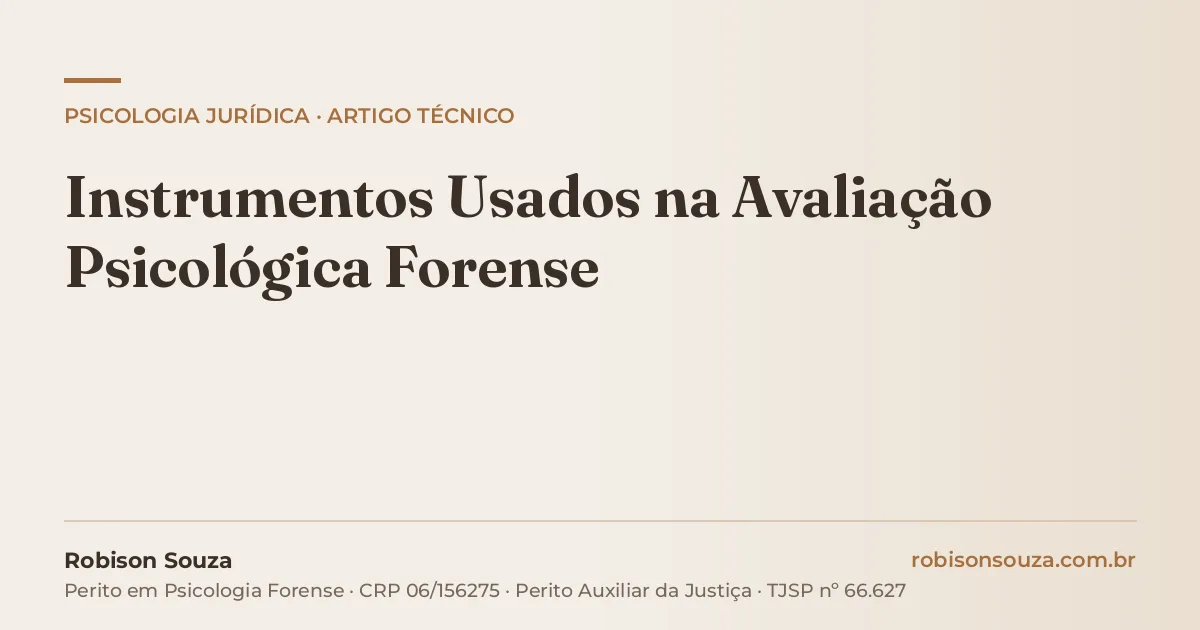 Instrumentos Usados na Avaliação Psicológica Forense