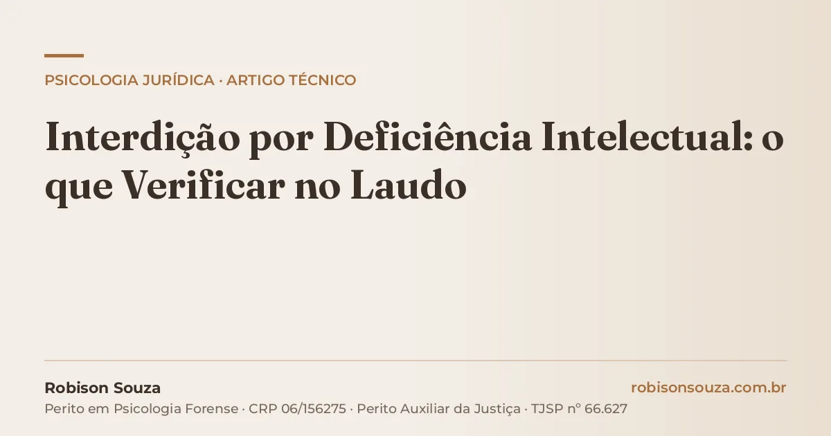 Interdição por Deficiência Intelectual: o que Verificar no Laudo