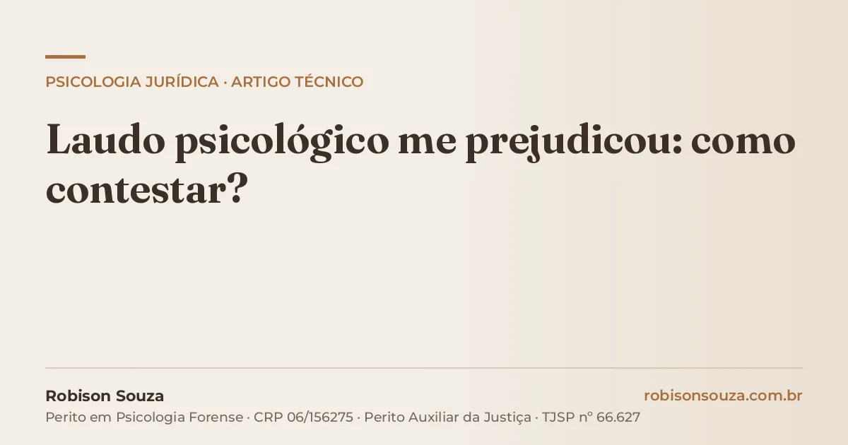 Laudo psicológico me prejudicou: como contestar?