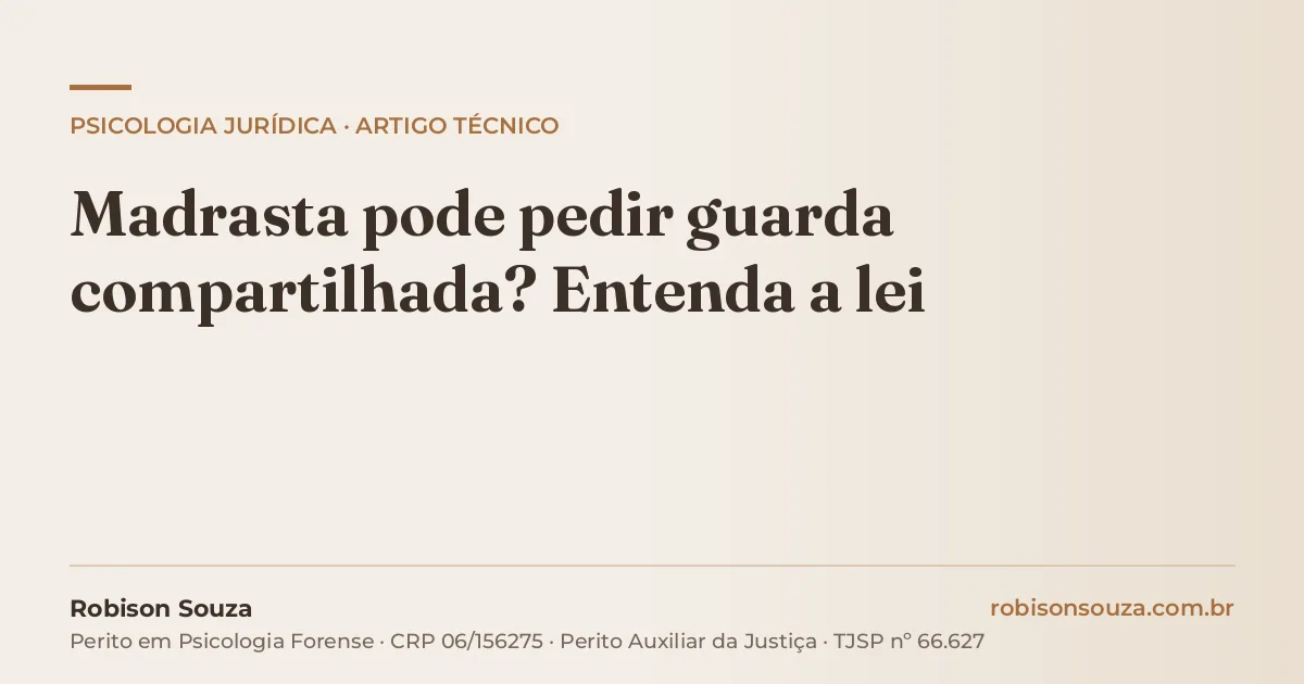 Madrasta pode pedir guarda compartilhada? Entenda a lei