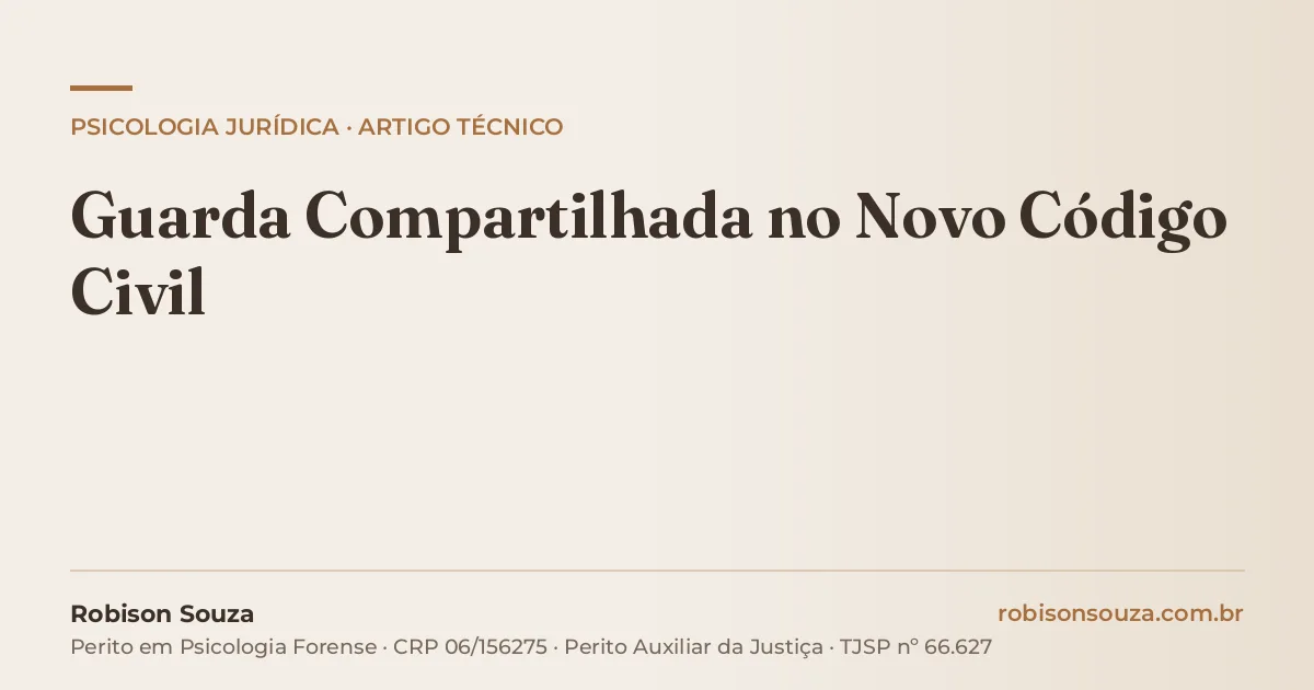 Guarda Compartilhada no Novo Código Civil