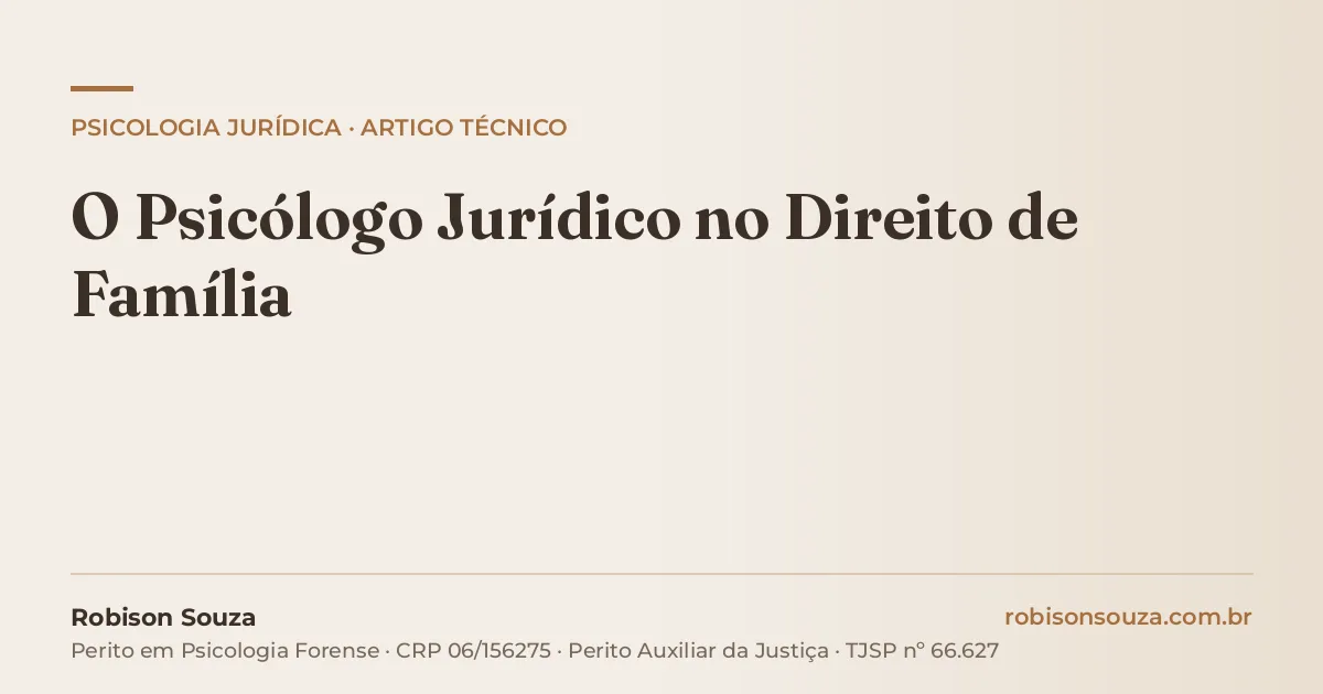 O Psicólogo Jurídico no Direito de Família