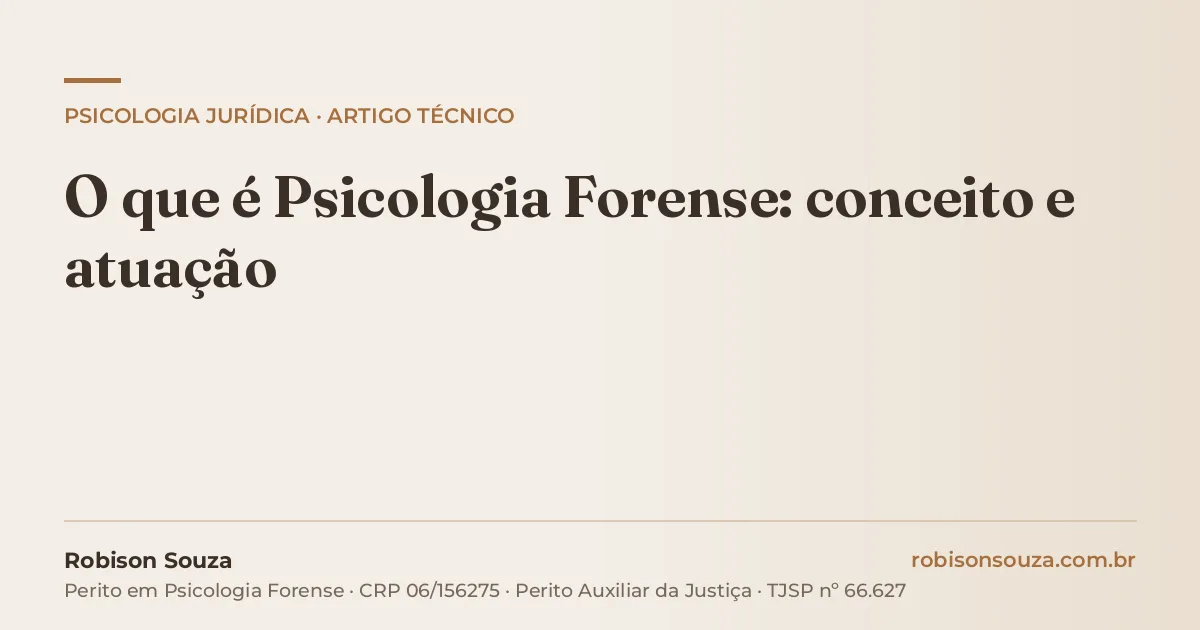 O que é Psicologia Forense: conceito e atuação