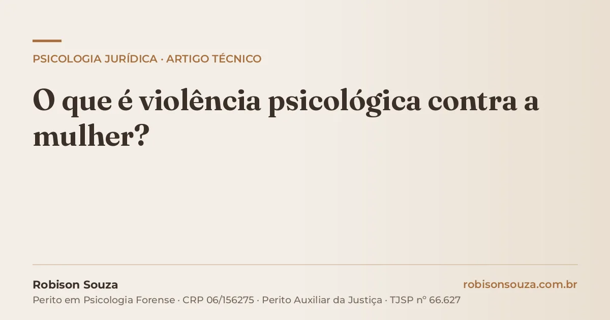 O que é violência psicológica contra a mulher?