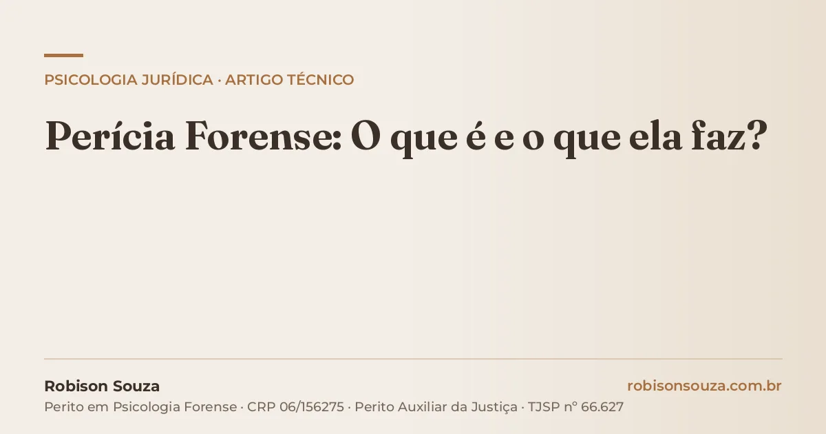 Perícia Forense: O que é e o que ela faz?