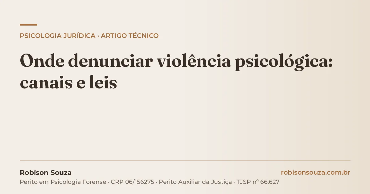 Onde denunciar violência psicológica: canais e leis