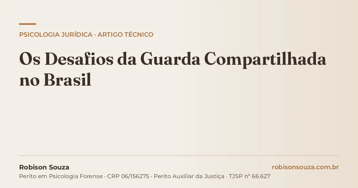 Os Desafios da Guarda Compartilhada no Brasil