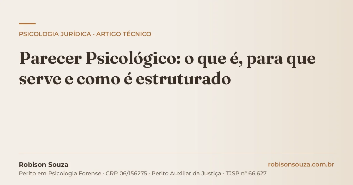 Parecer Psicológico: o que é, para que serve e como é estruturado