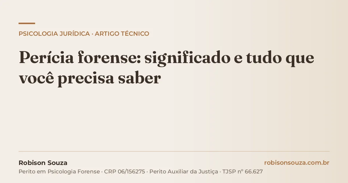 Perícia forense: significado e tudo que você precisa saber