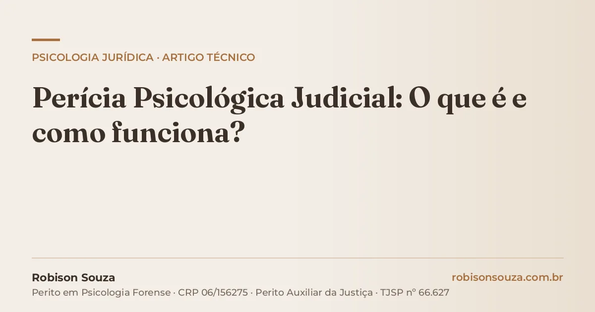 Perícia Psicológica Judicial: O que é e como funciona?