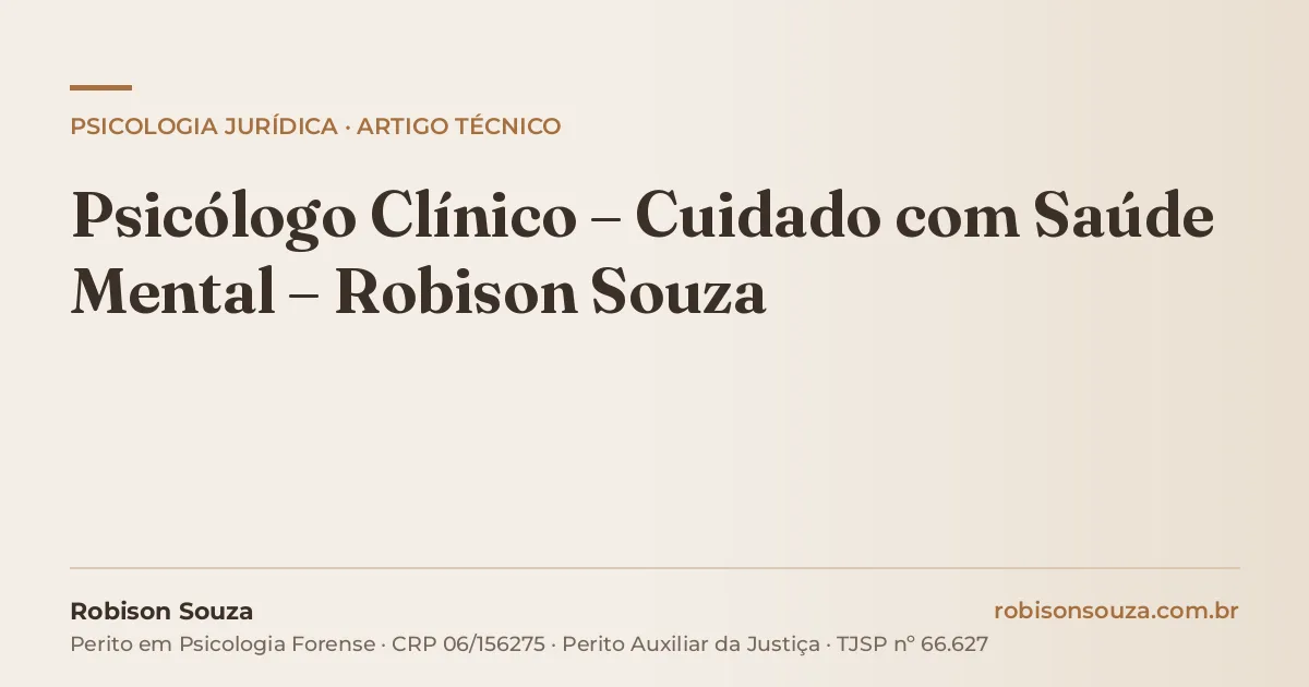 Psicólogo Clínico – Cuidado com Saúde Mental – Robison Souza