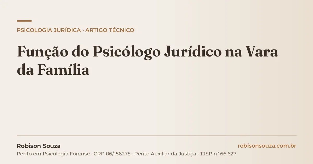 Função do Psicólogo Jurídico na Vara da Família