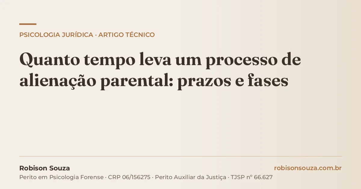 Quanto tempo leva um processo de alienação parental: prazos e fases