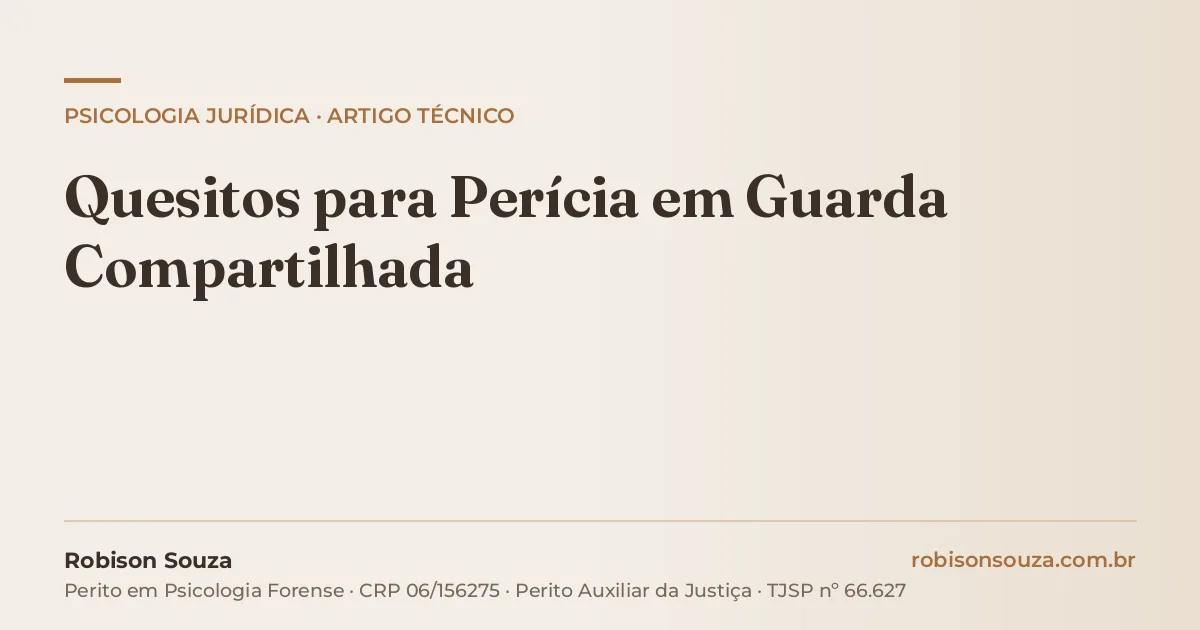 Quesitos para Perícia em Guarda Compartilhada