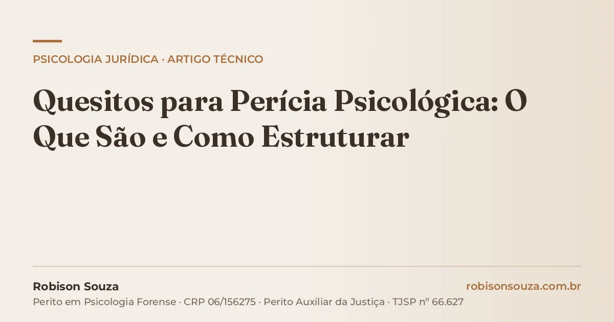 Quesitos para Perícia Psicológica: O Que São e Como Estruturar