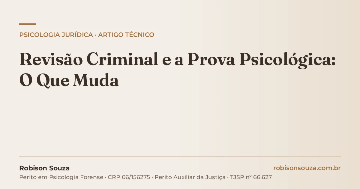 Revisão Criminal e a Prova Psicológica: O Que Muda