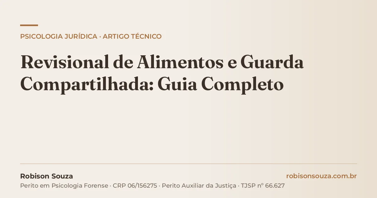 Revisional de Alimentos e Guarda Compartilhada: Guia Completo