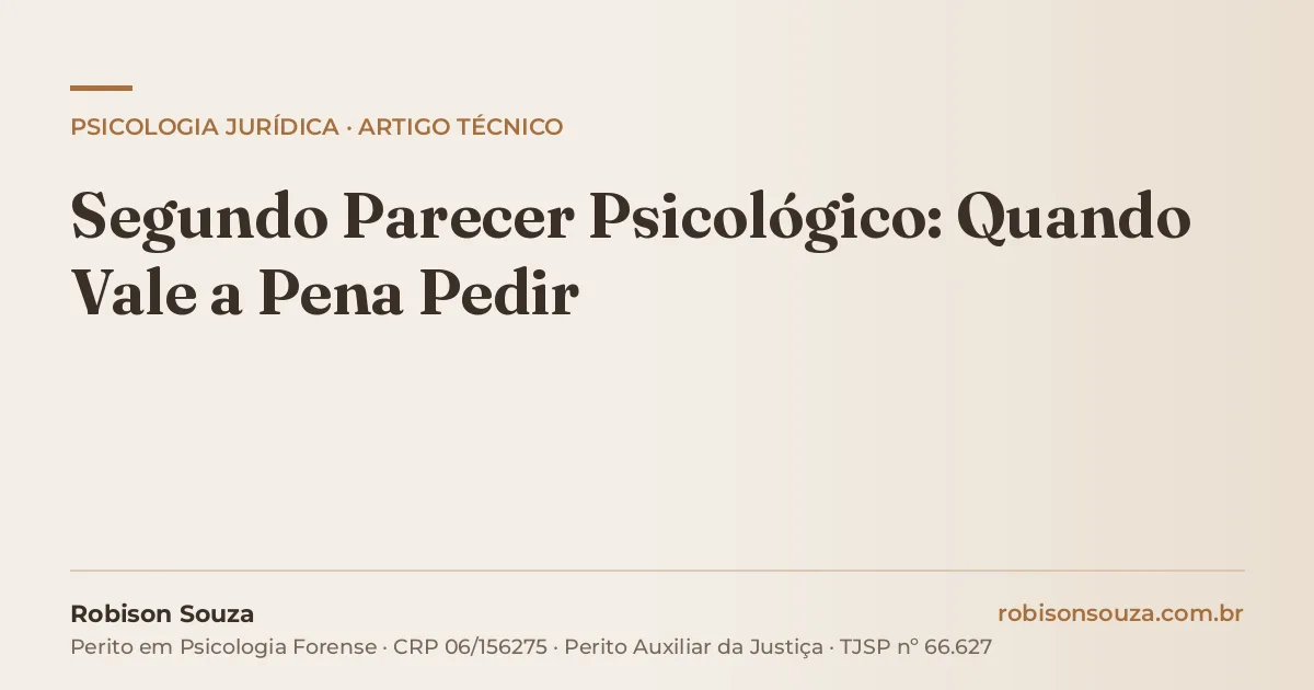 Segundo Parecer Psicológico: Quando Vale a Pena Pedir