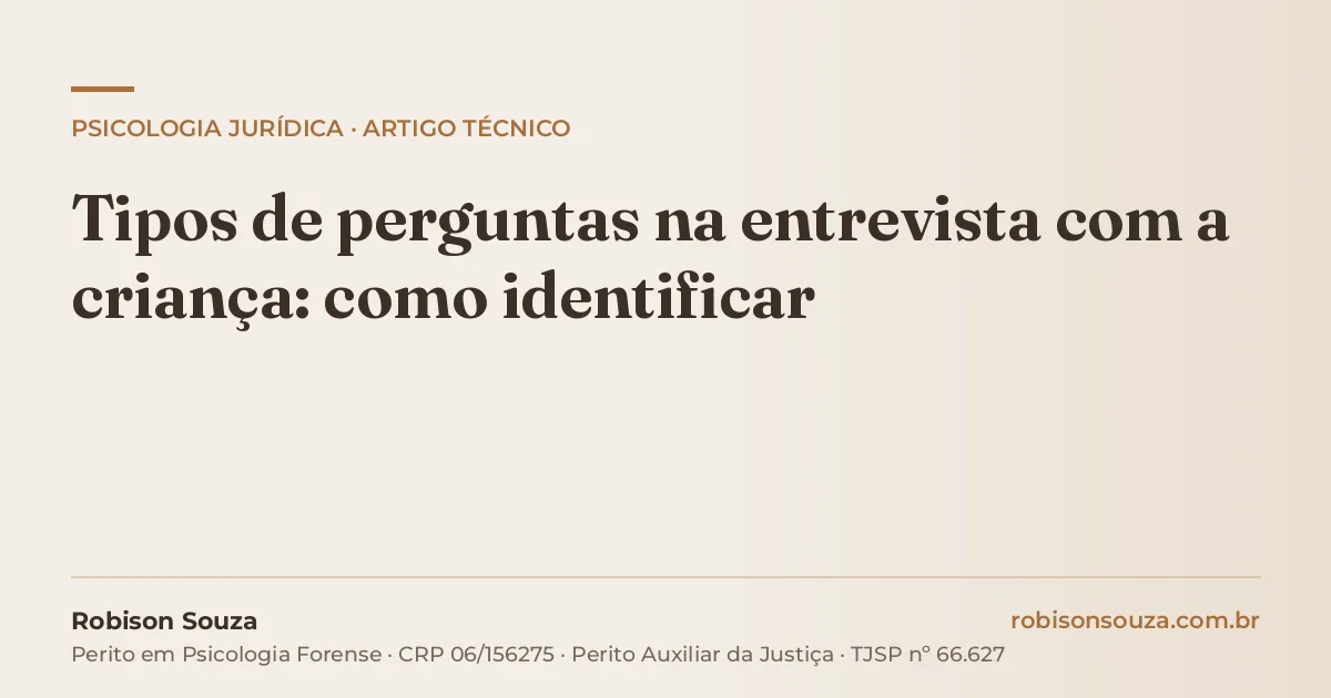 Tipos de perguntas na entrevista com a criança: como identificar