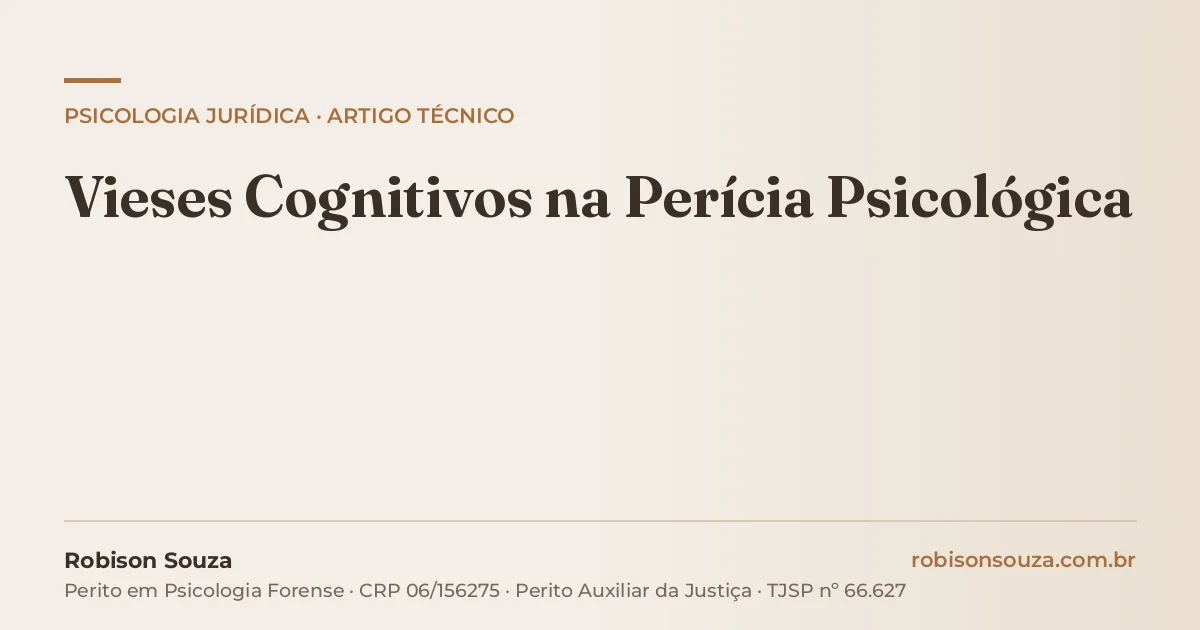 Vieses Cognitivos na Perícia Psicológica