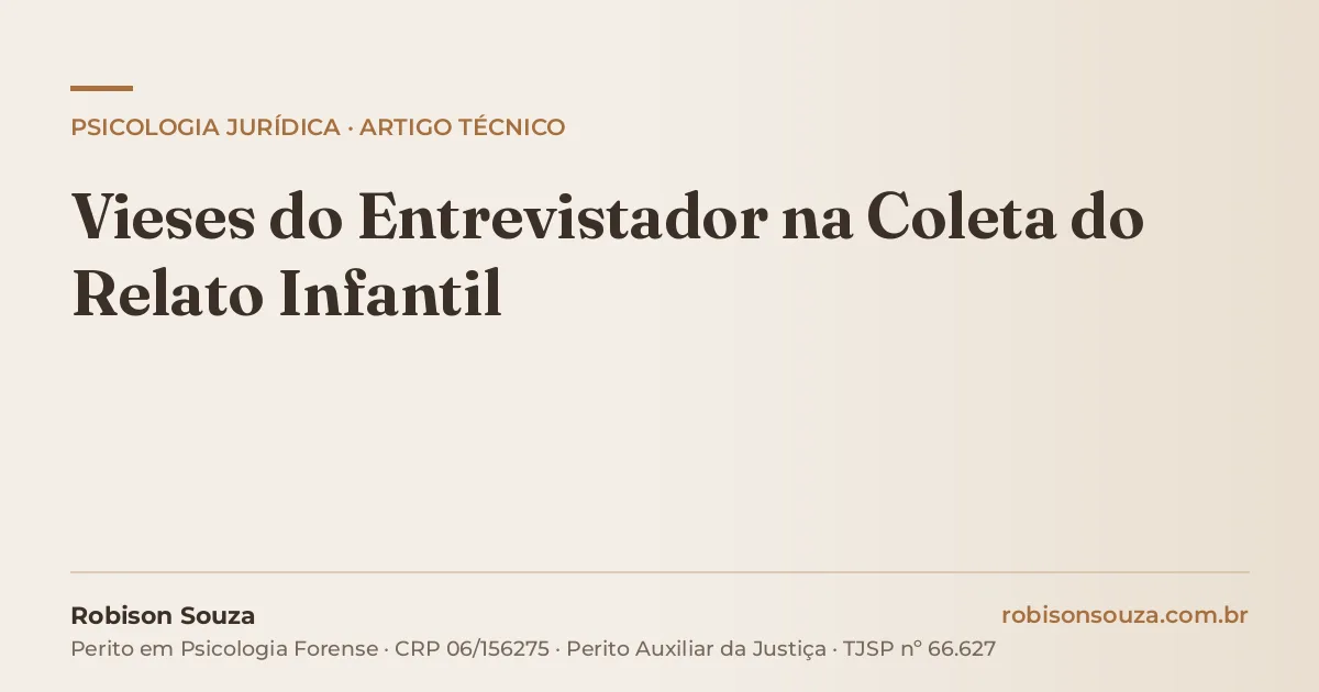 Vieses do Entrevistador na Coleta do Relato Infantil