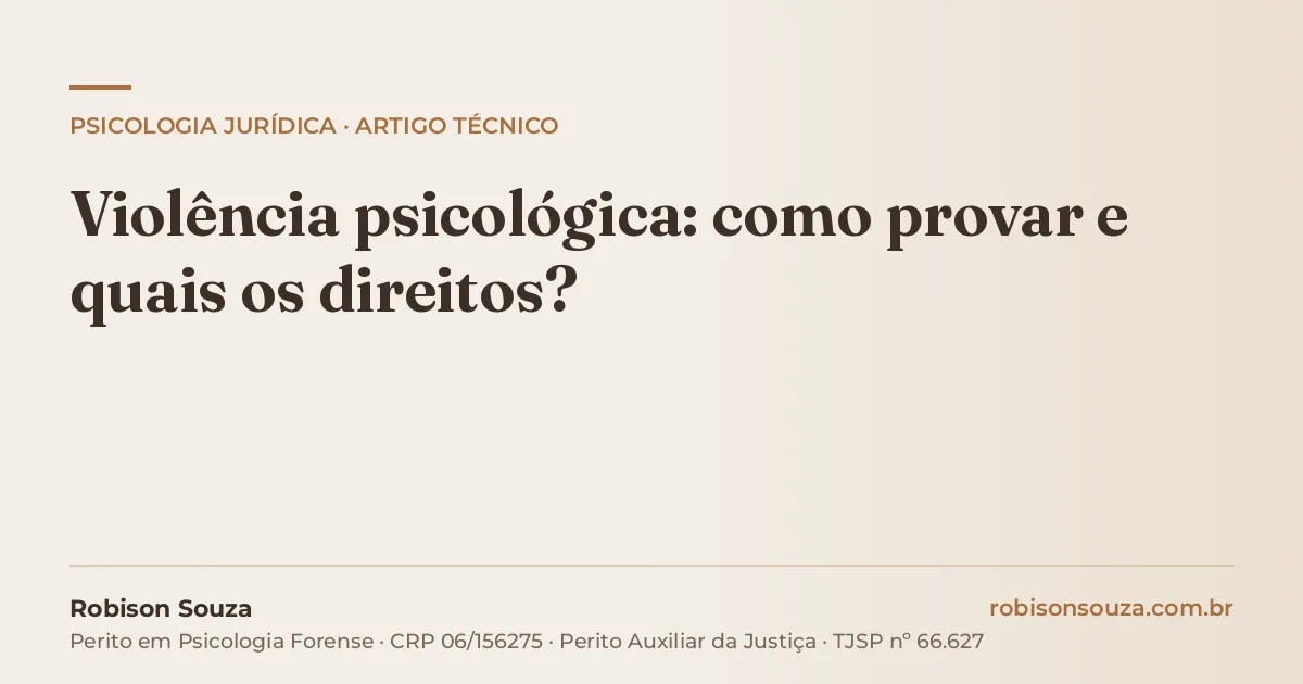 Violência psicológica: como provar e quais os direitos?