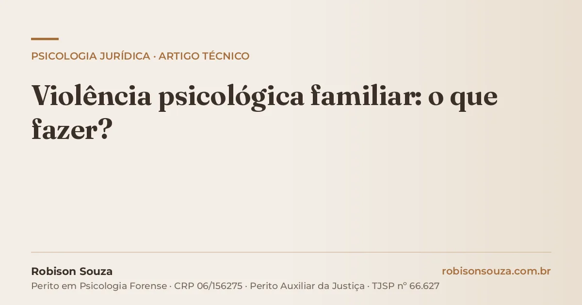 Violência psicológica familiar: o que fazer?