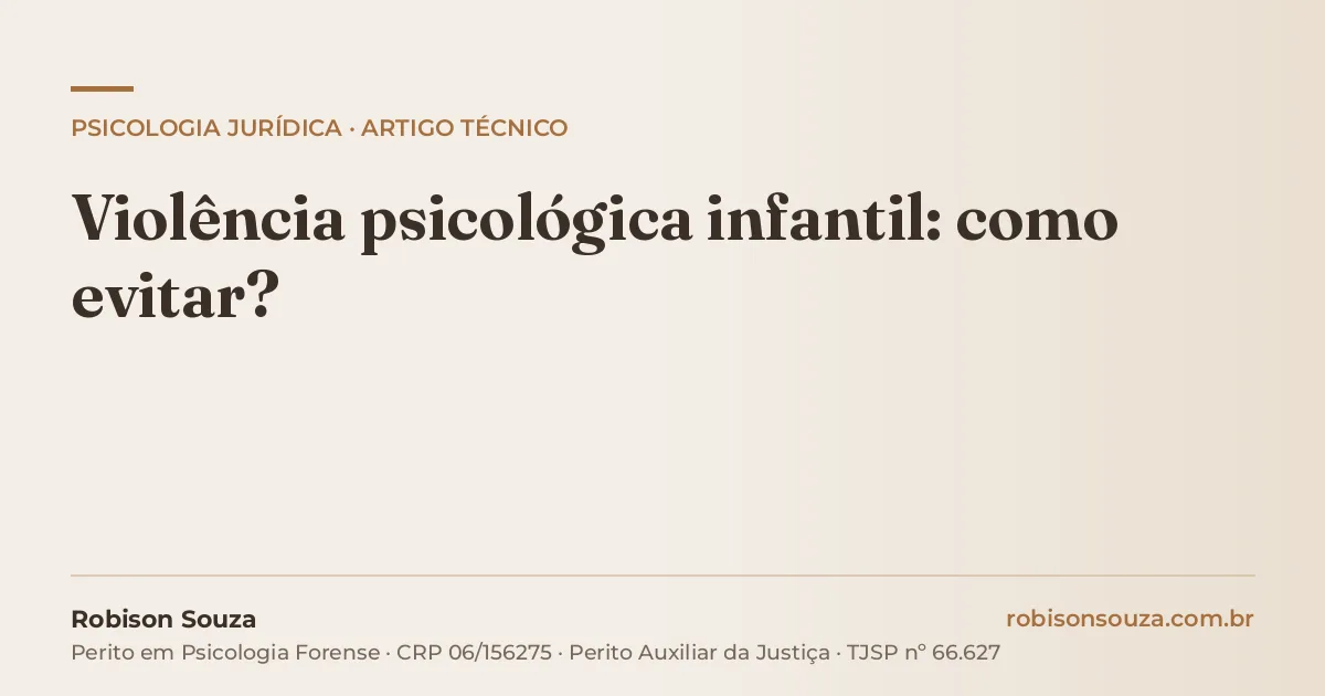 Violência psicológica infantil: como evitar?